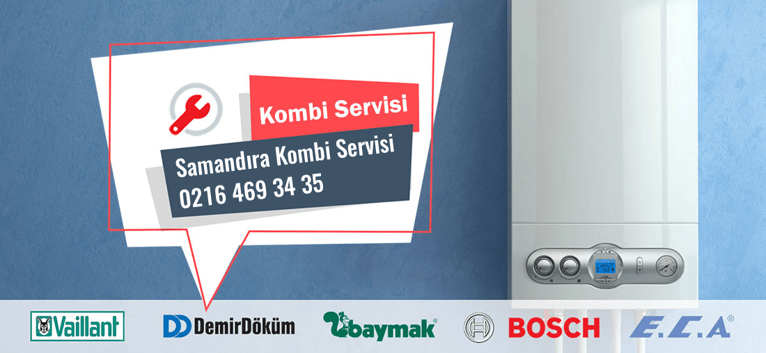 Samandıra kombi servisi